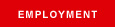 EMPLOYMENT